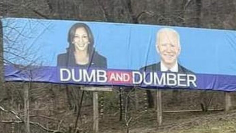 What-is-Biden-Harris-Dumb-And-Dumber-Billboard-e1638887899817.jpg