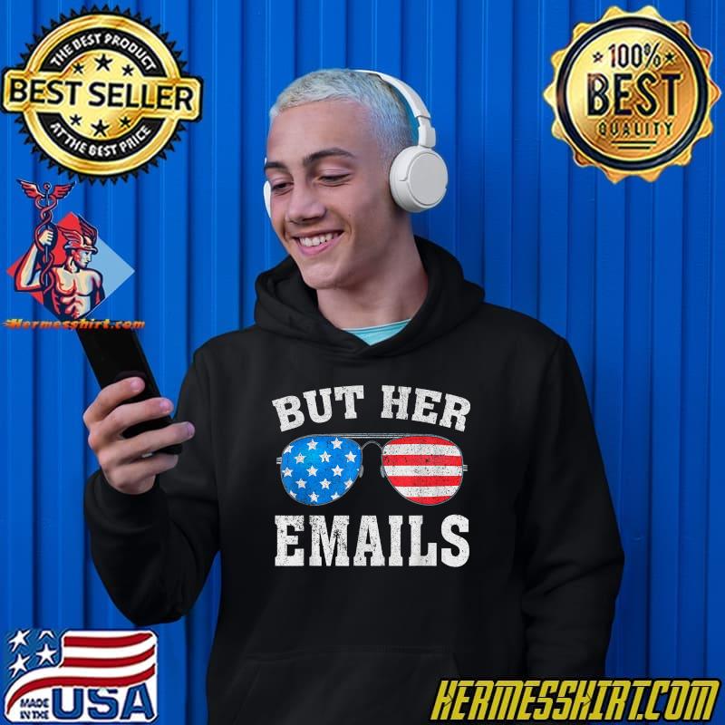 but-her-emails-vintage-sunglasses-usa-flag-t-shirt-Hoodie.jpg
